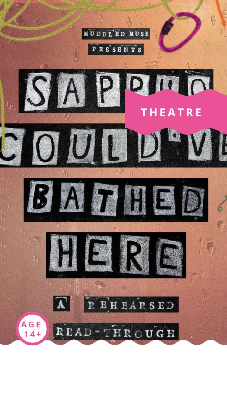 Sappho Could’ve Bathed Here – Rehearsed read-through